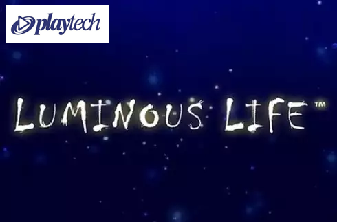 Luminous Life